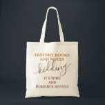 Bok Bibliotek Funny Romantik Novel Tygkasse<br><div class="desc">Återanvändbar Canvas Bibliotek och Bok Bag med lustigt citat "History Bokar - Just Kidding,  it's Romantik Novels",  ett lustigt citat för bokmaskens behov av bok och bibliotek eller för Trasans klubbar i bok.</div>