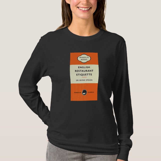 Bok Engelska Restaurant Etiquette Herr Irving Spoo T Shirt (Framsida)