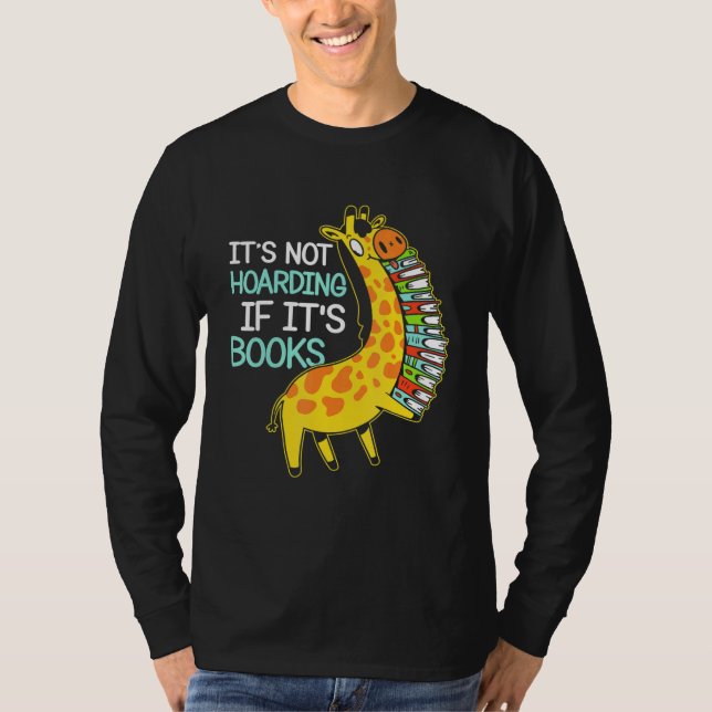 Bok Hoarder Giraffe Graphic Bok Reading Quote T Shirt (Framsida)