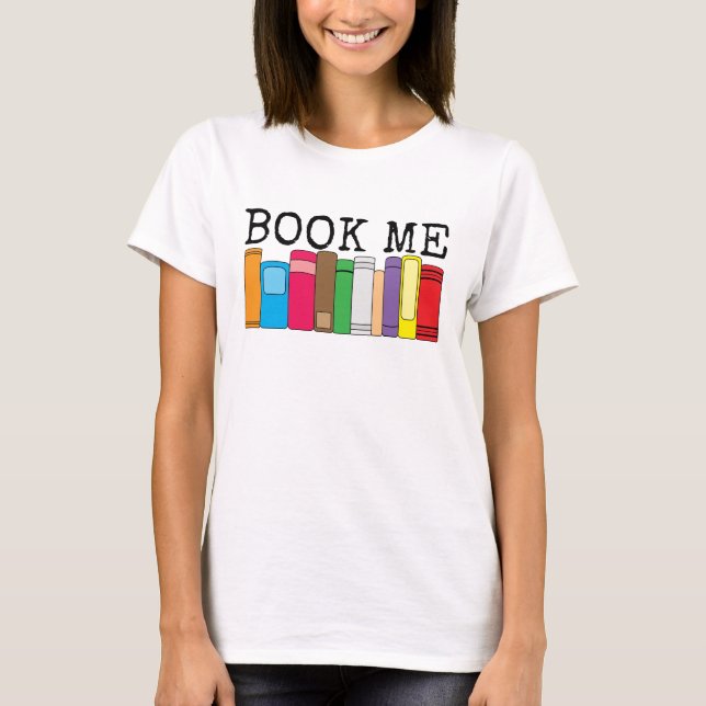 Bok Me Colorful Bokar T Shirt (Framsida)