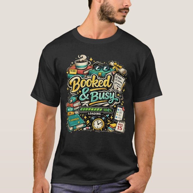 Bokad & Upptagen – Färgrika Kaffe Böcker  T Shirt (Framsida)