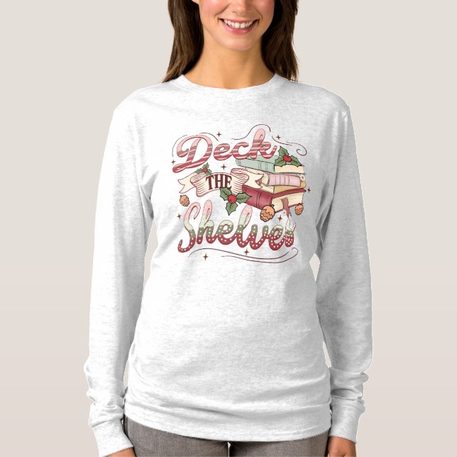 Bokälskare Dekorera Hyllorna Jul T-Shirt (Framsida)