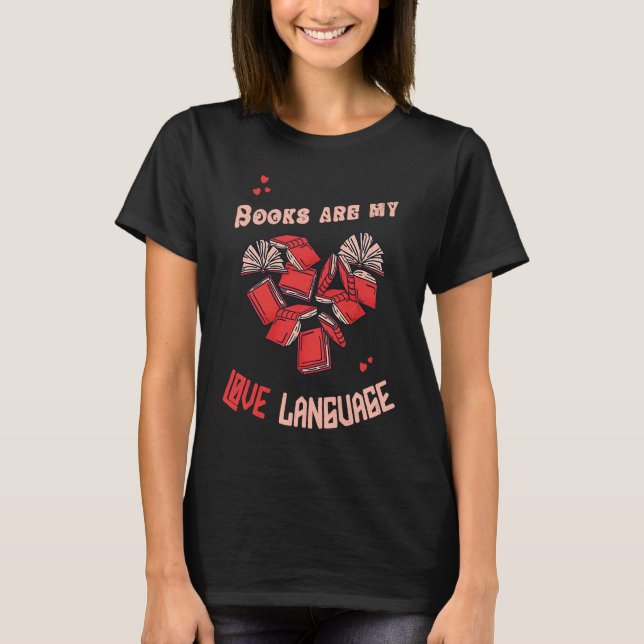 Bokar är min Kärlek-språksläsning Bokar B T Shirt (Framsida)