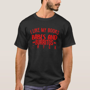 Bokar Babes Burritos Booklover Bookworm Single Thi T Shirt