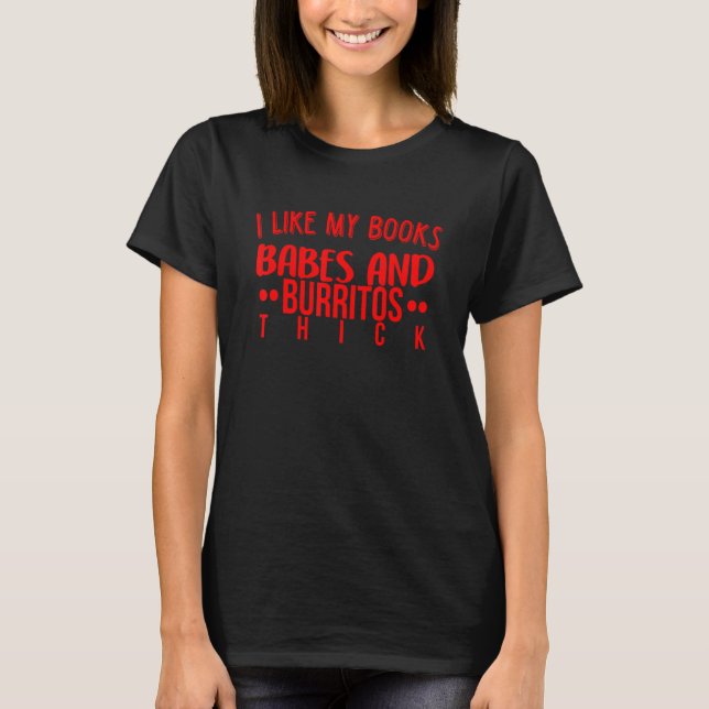 Bokar Babes Burritos Booklover Bookworm Single Thi T Shirt (Framsida)