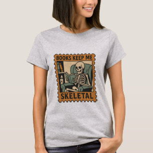 Bokar Behålla me Skeletal - Skeletonläsning T Shirt