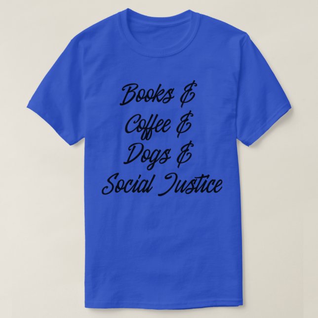 Bokar Coffee Hundar Social Justice F T Shirt (Design framsida)