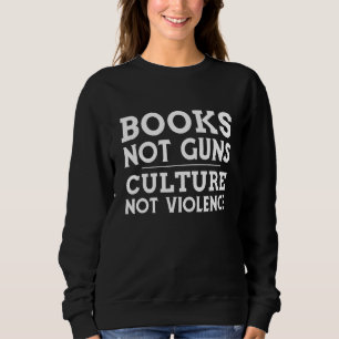Bokar inte Guns Culture Not Violence Hobby Support T Shirt