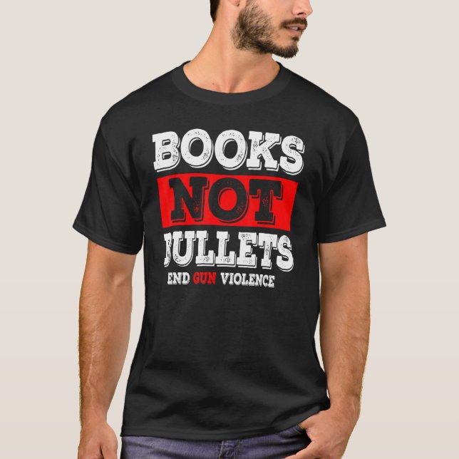 Bokar - inte kulor - slut på vapenvåld t shirt (Framsida)