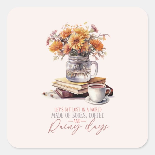 Bokar, kaffe och regndagar fyrkantigt klistermärke (Framsida)