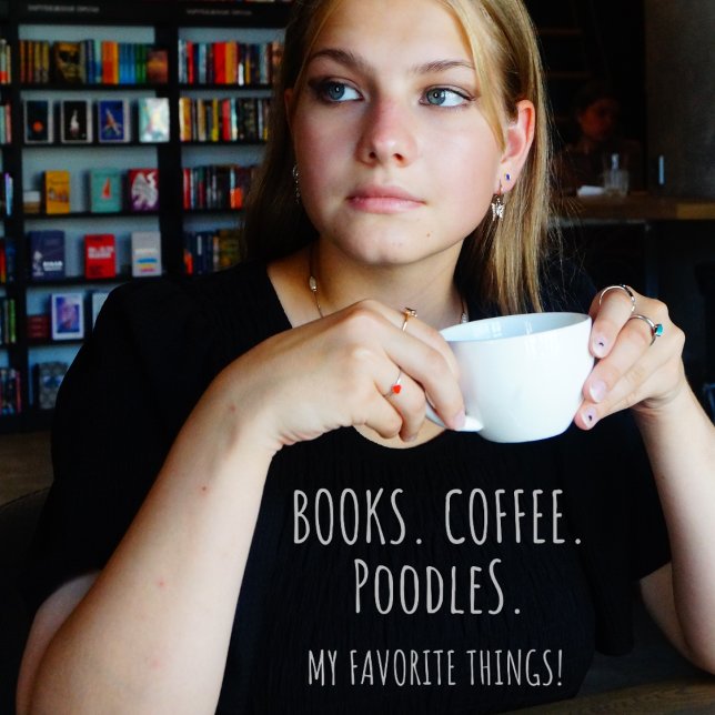 Bokar Kaffe Pudel. Min favoritSak! T Shirt (Books. Coffee. Poodles. My Favorite Things! Black t-shirt)