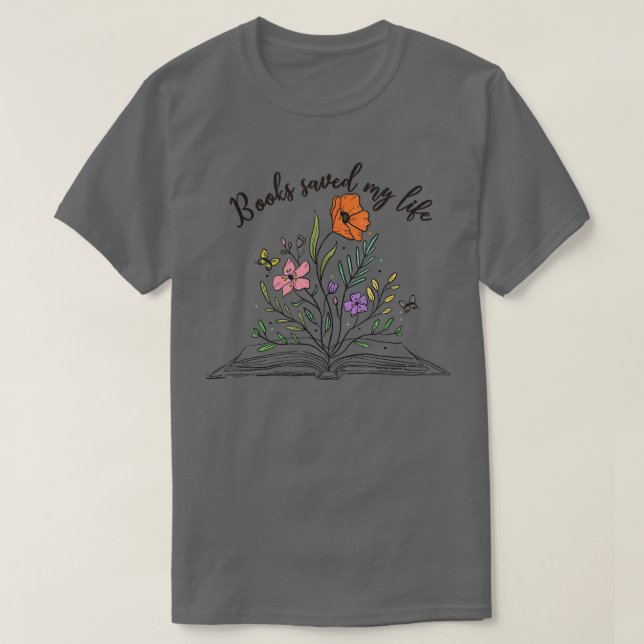 Bokar räddade min livstid Bok Älskare som Kärlek B T Shirt (Design framsida)