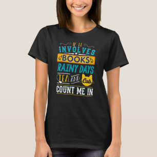 Bokar Rainy Days Tea Cats Bookish Bookworm Librari T Shirt