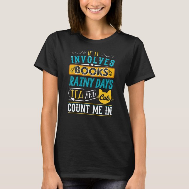 Bokar Rainy Days Tea Cats Bookish Bookworm Librari T Shirt (Framsida)