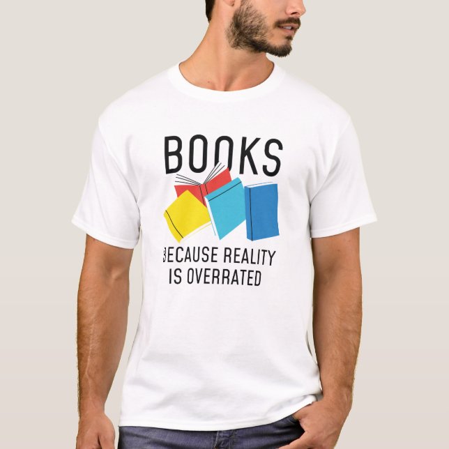 Bokar-verkligheten överskattad t shirt (Framsida)