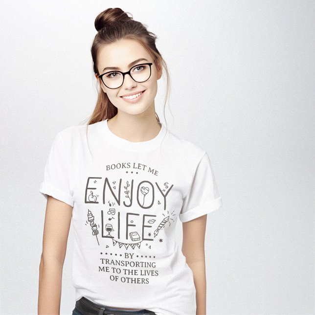 Bokar vill ha flera liv t shirt (Books Let Enjoy Life Together Clever T-Shirt)