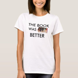 Boken var bättre t-shirt