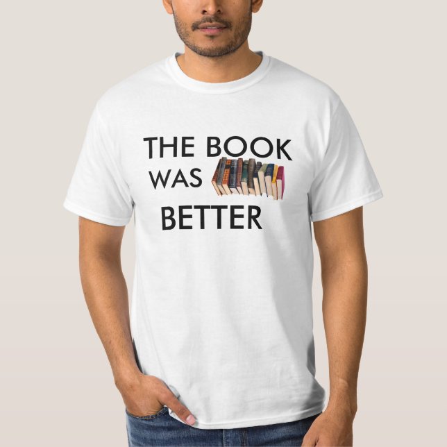 Boken var bättre tee shirt (Framsida)