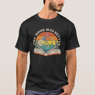 Boken Var Roligare Bok Läsare Citat Skämt T Shirt