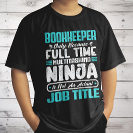 Bokförarens yrkestitel Yrkesredovisningsfärdighete T Shirt