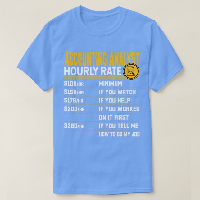Bokföringsanalytikers timtaxa CPA Accountant Acco T Shirt (Design framsida)