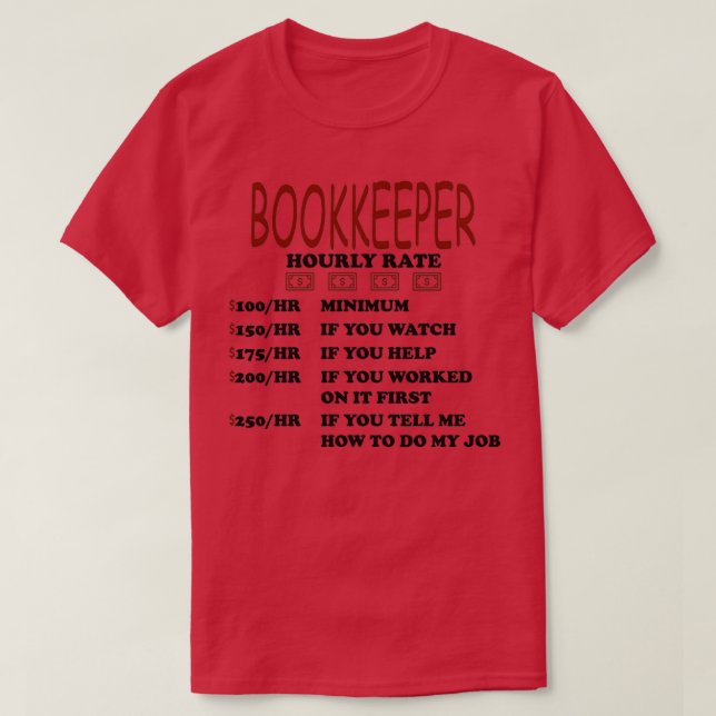 Bokföringsansvarig, timtaxeringsgåva t shirt (Design framsida)