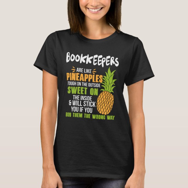 Bokföringsassistenter Är Som Ananas   Arbete T Shirt (Framsida)