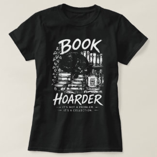 Bokhoarder: Det är en samling T Shirt