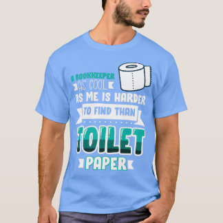 Bokkeeper Funny Gift Idea för revisor 10 T Shirt