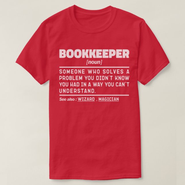 Bokkeeper Noun Tax Preparation Funny Marknadsförin T Shirt (Design framsida)
