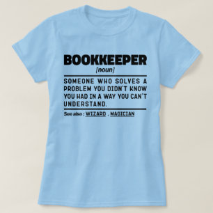 Bokkeeper Noun Tax Preparation Funny Marknadsförin T Shirt