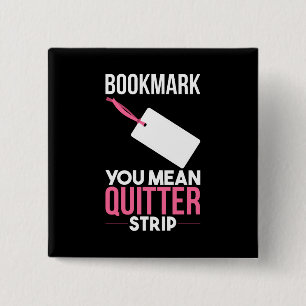 Bokmärke Elaket Quitter Strip Knapp