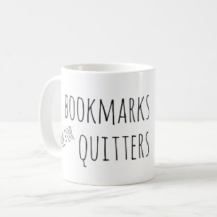 Bokmärken är för quitters kaffemugg