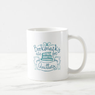 Bokmärken Är För Uppgivare Kaffemugg
