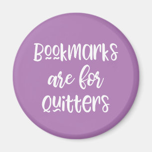 Bokmärken är till för Quitters Magnet