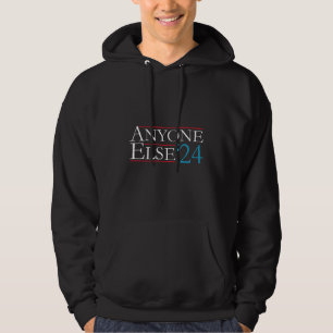 Bokstavligen vem som helst annan 2024 President US Hoodie