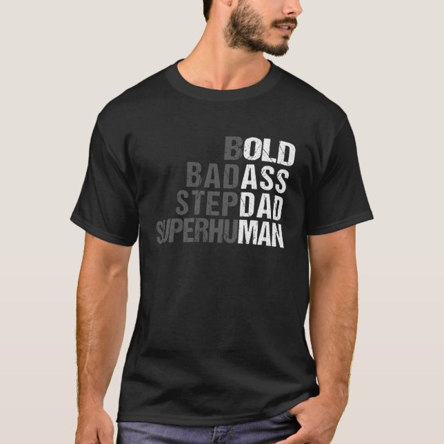 Bold Bad-Ass Superhuman Fun Saying Elderly Stepdad T Shirt (Framsida)