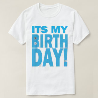 Bold Blue It's My Birthday Design T Shirt