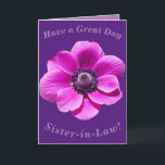 Bold Floral Birthday Card for Sister-in-Law Kort<br><div class="desc">A big bold anemone flower makes a great image for this colourful birthday card for Sister-in-Law.  All text can easily be personalised.</div>