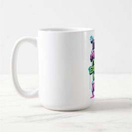Bold Funny Quote Neon Graffiti Design Kaffemugg
