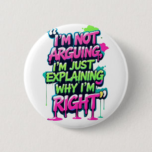 Bold Funny Quote Neon Graffiti Design Knapp