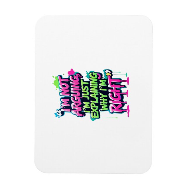 Bold Funny Quote Neon Graffiti Design Magnet (Vertikal)