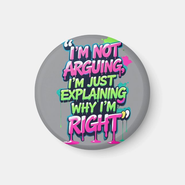 Bold Funny Quote Neon Graffiti Design Magnet (Framsidan)