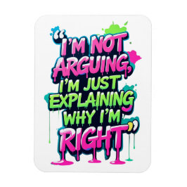 Bold Funny Quote Neon Graffiti Design Magnet