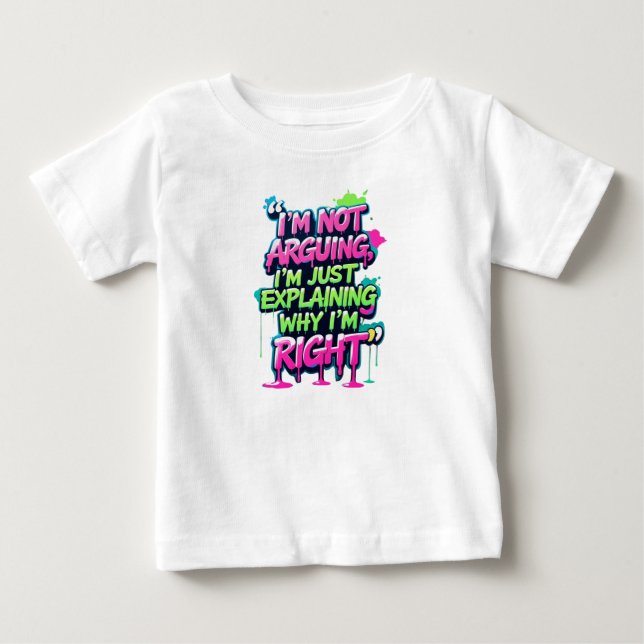 Bold Funny Quote Neon Graffiti Design T Shirt (Framsida)