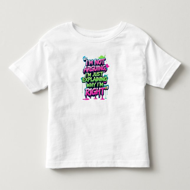 Bold Funny Quote Neon Graffiti Design T Shirt (Framsida)
