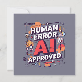 Bold “Human Error, AI Approved” Digital Art Julkort