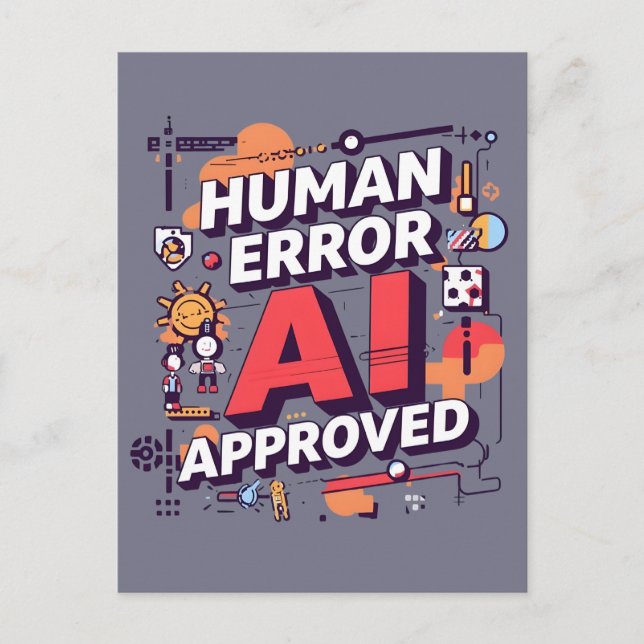 Bold “Human Error, AI Approved” Digital Art Vykort (Framsida)