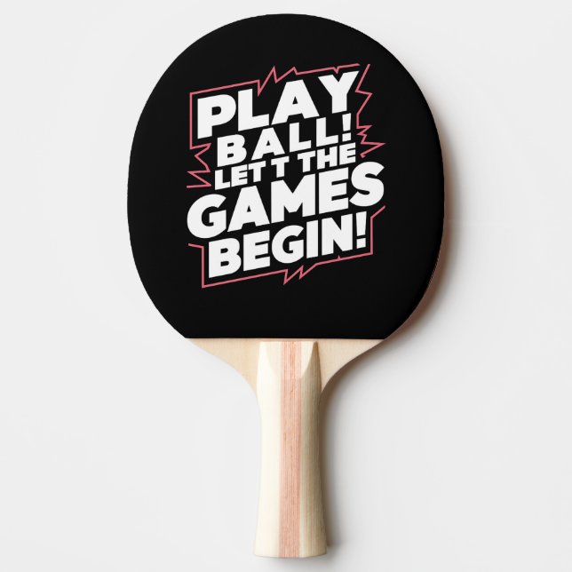 Bold Play Ball Sports Quote Art Pingisracket (Framsidan)