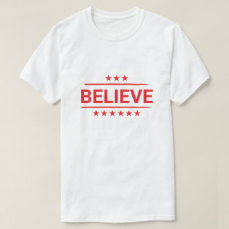 Bold Red BELIEVE Patriotic Stars design T Shirt